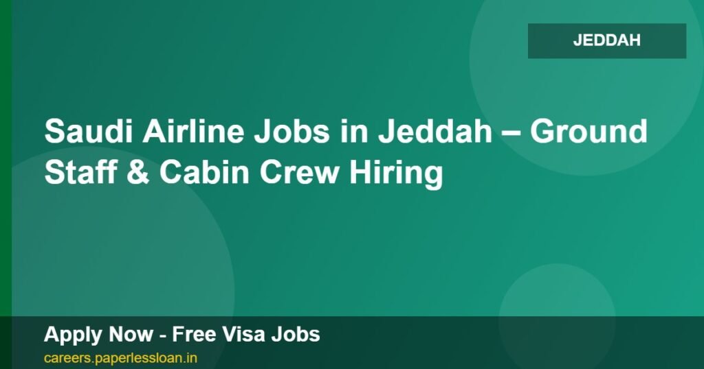 saudi airline jobs in jeddah ground staff cabin crew hiring