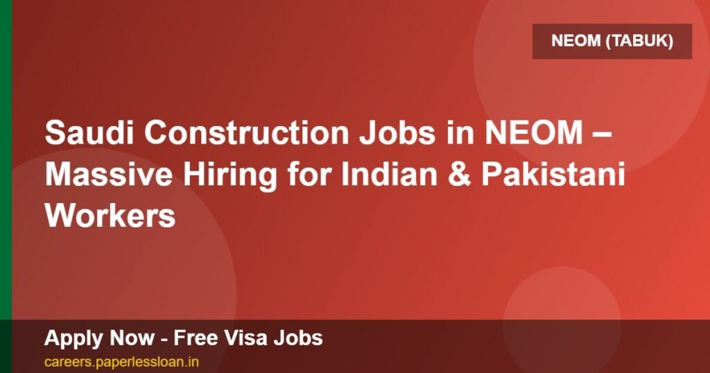 saudi construction jobs in neom massive hiring for indian pakistani workers