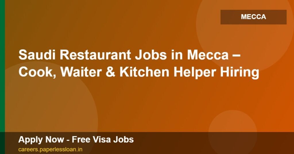 saudi restaurant jobs in mecca cook waiter kitchen helper hiring
